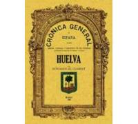 Cronica De La Provincia De Huelva (ed. Facsimil)