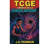 CRÓNICA DE LA SINGULARIDAD (TCGE)