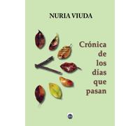 Crónica de los días que pasan (SIN COLECCION)