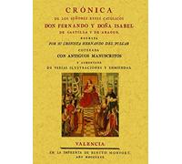 Cronica de los señores Reyes Catolicos Don Fernando y Donna Isabel (BIOGRAFIAS)
