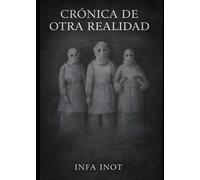CRÓNICA DE OTRA REALIDAD