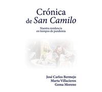 Cronica De San Camilo: Nuestra residencia en tiempos de pandemia: 19 (Testimonios)