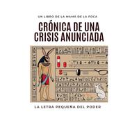 Crónica de una Crisis Anunciada
