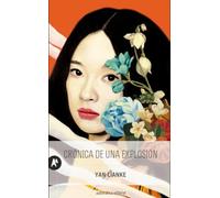 Crónica de una explosión: 38 (Narrativa)