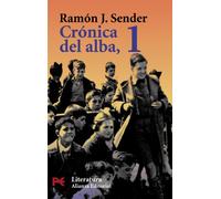 Crónica del alba, 1 (El Libro De Bolsillo - Literatura)