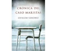 Crónica del caso Maristas (No ficción)