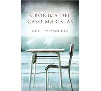 Crónica del caso Maristas (No ficción) – Ediciones B
