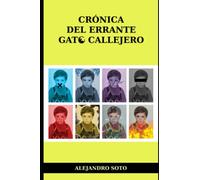Crónica del errante gato callejero.