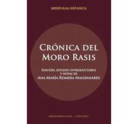 Crónica del moro Rasis :versión castellana cuatrocentista: 41 (Medievalia Hispanica)
