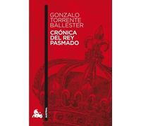 Crónica del rey pasmado: 1 (Contemporánea)