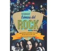 Cronica Del Rock: Nuevos Hitos: Momentos Y Grandes Escenas De La Histo