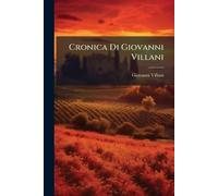 Cronica Di Giovanni Villani
