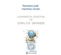 Cronica Digital De Carlos Grande