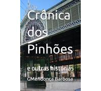 Crônica dos Pinhões: e outras histórias