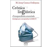 Crònica lingüística d'una pandèmia anunciada: Estratègies per a conceptualitzar la pandèmia de la COVID-19: 13 (Encuadres)