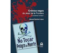Crónica negra de Jerez 3: Accidentes mortales 1 (HISTORIA)