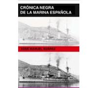 Crónica Negra De La Marina Española (ebook)