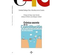 Crónica secreta de la Constitución: 40 años después (Ciencia Política - Semilla y Surco - Serie de Ciencia Política)