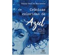 Crônicas Coloridas De Azul (ebook)
