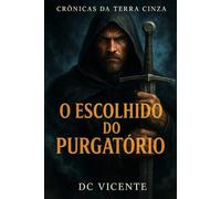 Crônicas da Terra Cinza: O escolhido do Purgatório