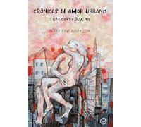 Crônicas De Amor Urbano E Um Conto Juvenil