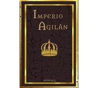 Crónicas de Caehal - Libro I: Imperio Agilán