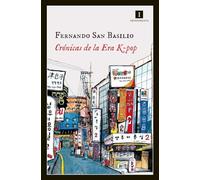 Crónicas De La Era K-Pop: Primavera de plástico y café latte en Corea del Sur: 124 (Impedimenta)