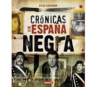 Crónicas De La España Negra Atlas Ilustrado