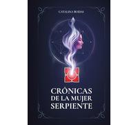 CRÓNICAS DE LA MUJER SERPIENTE
