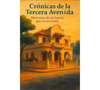 Crónicas de la Tercera Avenida: Memorias de Manga, el barrio donde aún habita el tiempo (Memorias del Caribe)