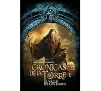 Crónicas de la Torre I. El Valle de los Lobos: 1