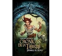 Crónicas de la Torre IV. Fenris, el elfo: 4