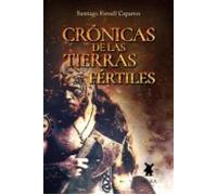 Crónicas De Las Tierras Fértiles (ebook)