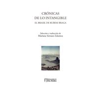 Crónicas de lo intangible. El Brasil de Rubem Braga