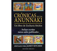 Crónicas De Los Anunnaki: Un libro de Zecharia Sitchin (Castomancia y tarot)