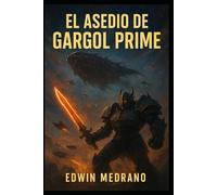 Crónicas de los Conquistadores galácticos Gargoliano.: Si (Novela Cronica Gargolina , El precio de la paz, Guerras de la sombra)