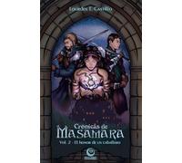 CRÓNICAS DE MASAMARA 2. El honor de un caballero