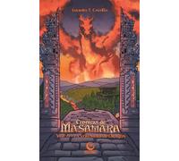 CRÓNICAS DE MASAMARA: 6. La voluntad de Dragón