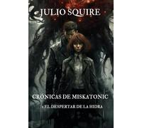 Crónicas de Miskatonic 1: El despertar de la Hidra