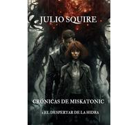 Crónicas de Miskatonic 1: El despertar de la Hidra