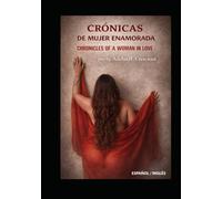CRONICAS DE MUJER ENAMORADA: CHRONICLES OF A WOMAN IN LOVE