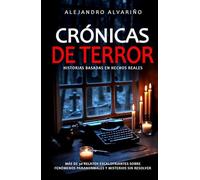 Crónicas de Terror: Historias basadas en hechos reales