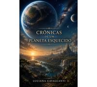 CRÔNICAS DE UM PLANETA ESQUECIDO
