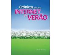 Crônicas De Uma Internet De Verão (ebook)