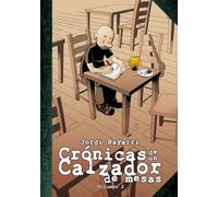 Crónicas de un Calzador de Mesas Volumen 2