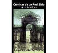 Cronicas De Un Real Sitio