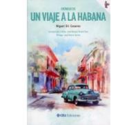 Crónicas de un viaje a La Habana