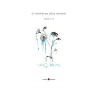 Crónicas de una adicta a sí misma