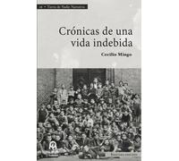 Crónicas de una vida indebida