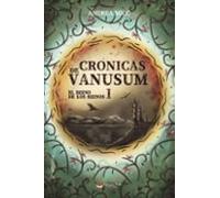 Crónicas De Vanusum I (ebook)